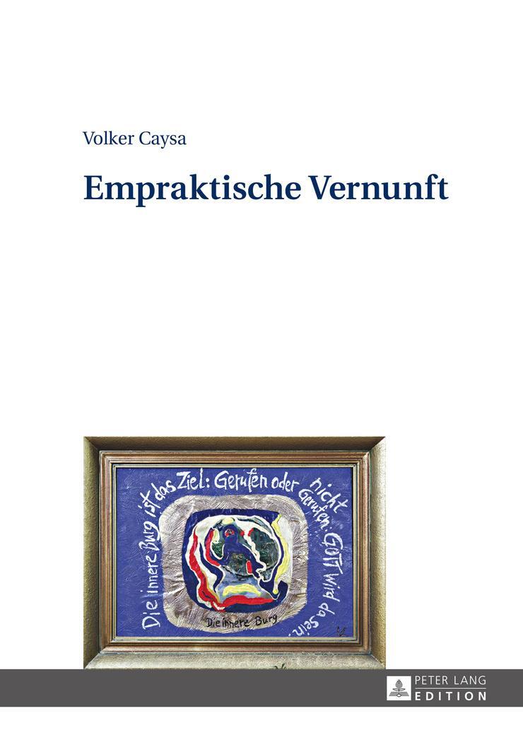 Cover: 9783631667071 | Empraktische Vernunft | Volker Caysa | Buch | Deutsch | 2015
