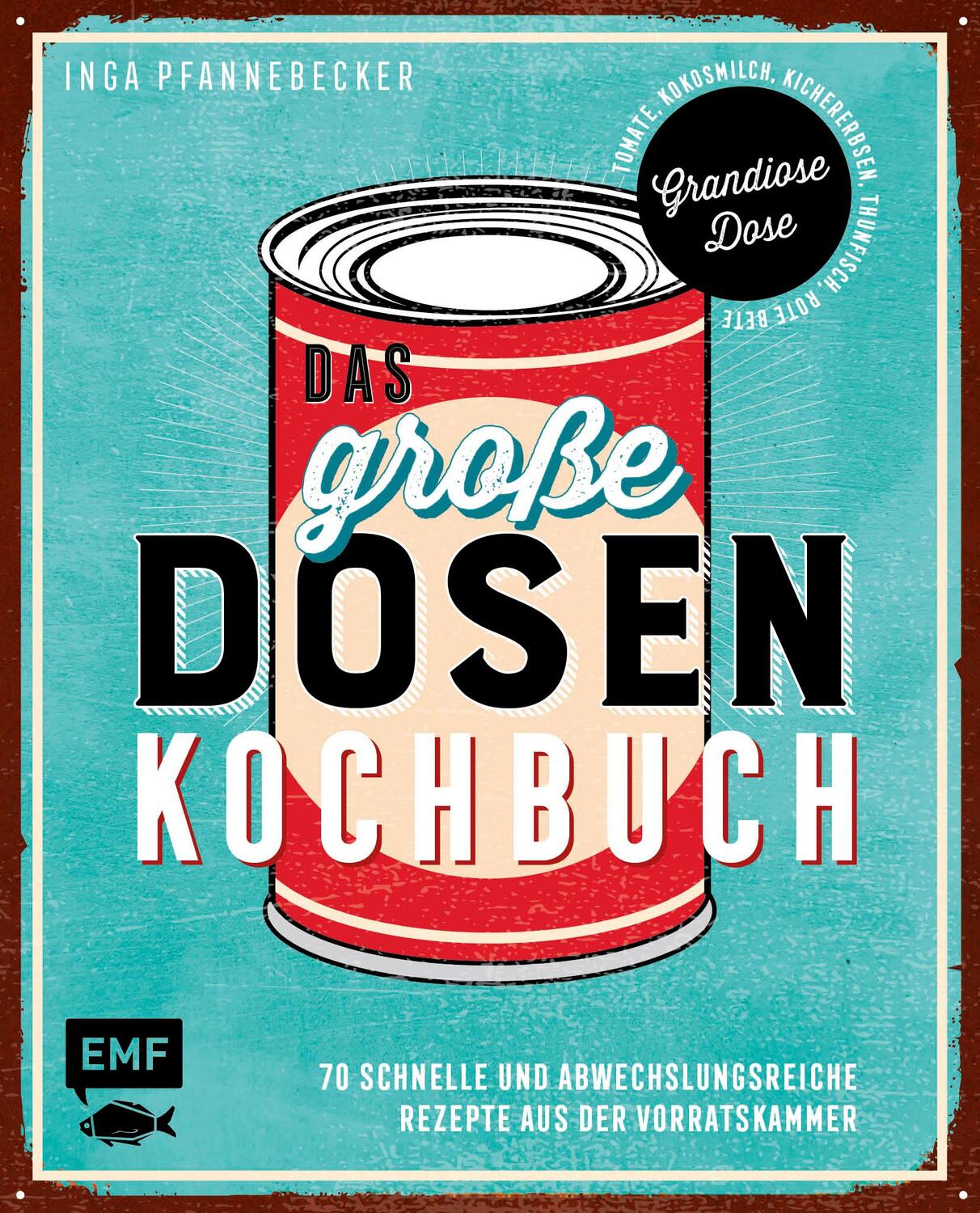 Cover: 9783960934578 | Das große Dosenkochbuch | Inga Pfannebecker | Buch | Deutsch | 2019