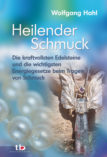 Cover: 9783894275006 | Heilender Schmuck | Wolfgang Hahl | Buch | 2009 | Aquamarin