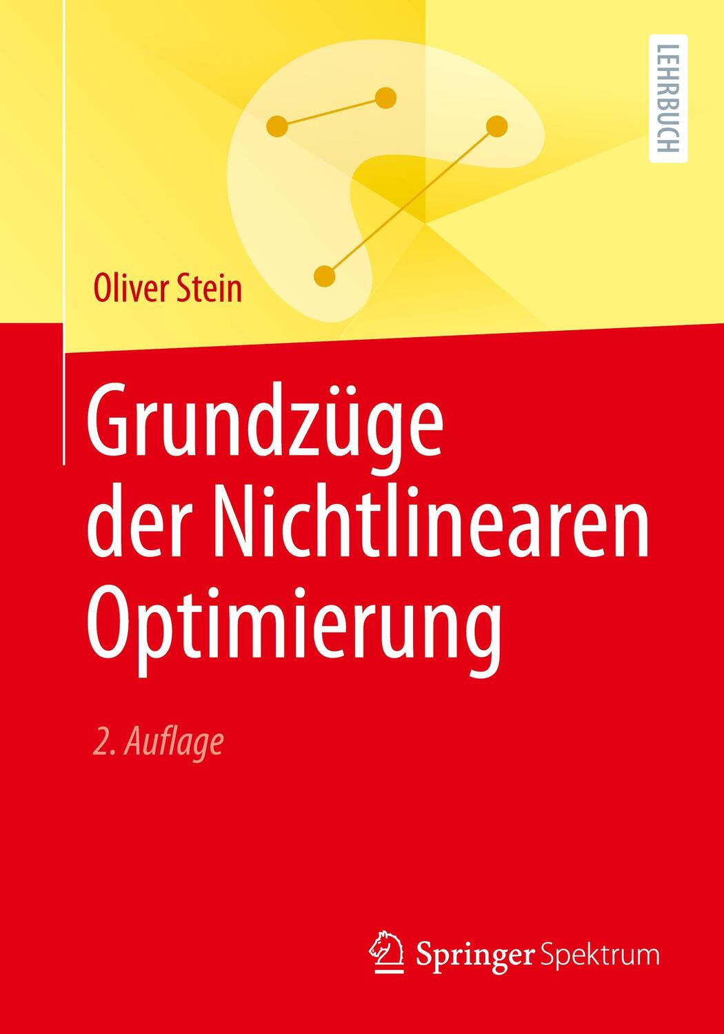 Cover: 9783662625316 | Grundzüge der Nichtlinearen Optimierung | Oliver Stein | Taschenbuch