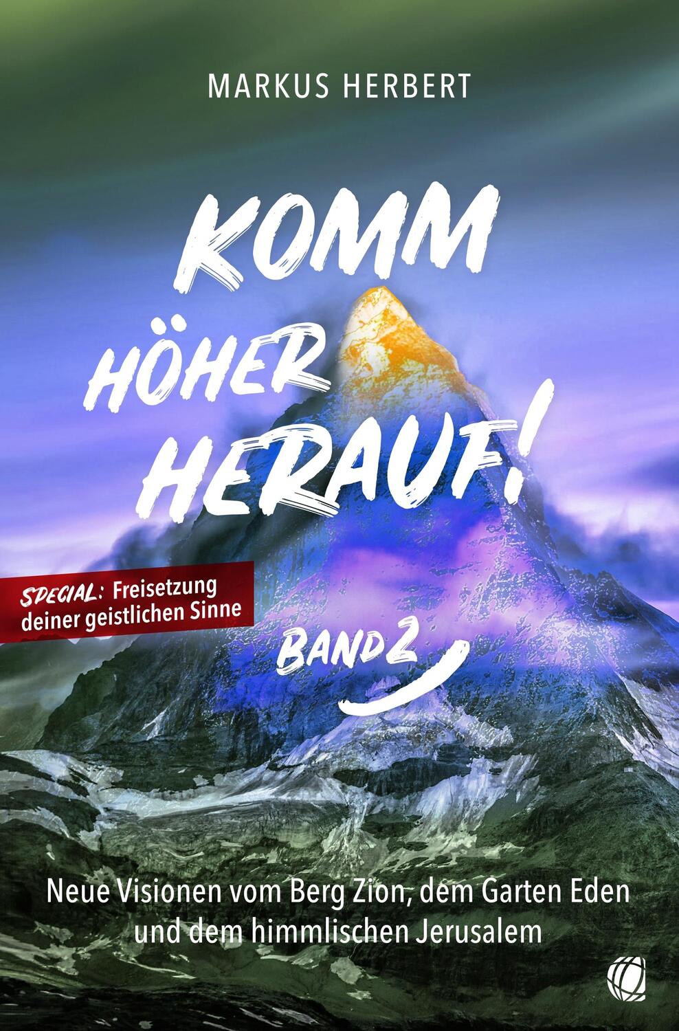 Cover: 9783955786298 | Komm höher herauf! (Band 2) | Markus Herbert | Taschenbuch | Deutsch
