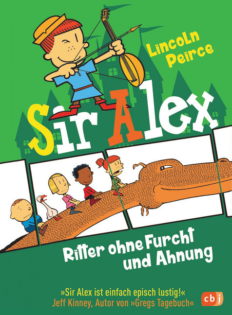 Cover: 9783570176726 | Sir Alex - Ritter ohne Furcht und Ahnung | Lincoln Peirce | Buch | cbj