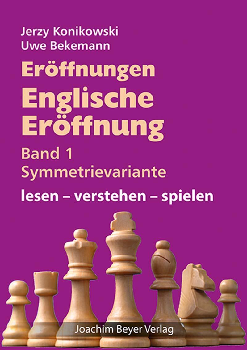 Cover: 9783959201971 | Eröffnungen - Englische Eröffnung Band 1 Symmetrievariante | Buch