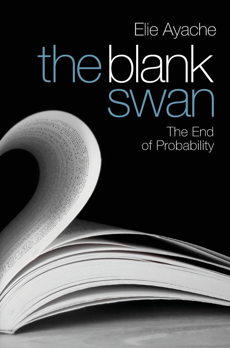 Cover: 9780470725221 | The Blank Swan | The End of Probability | Elie Ayache | Buch | 496 S.