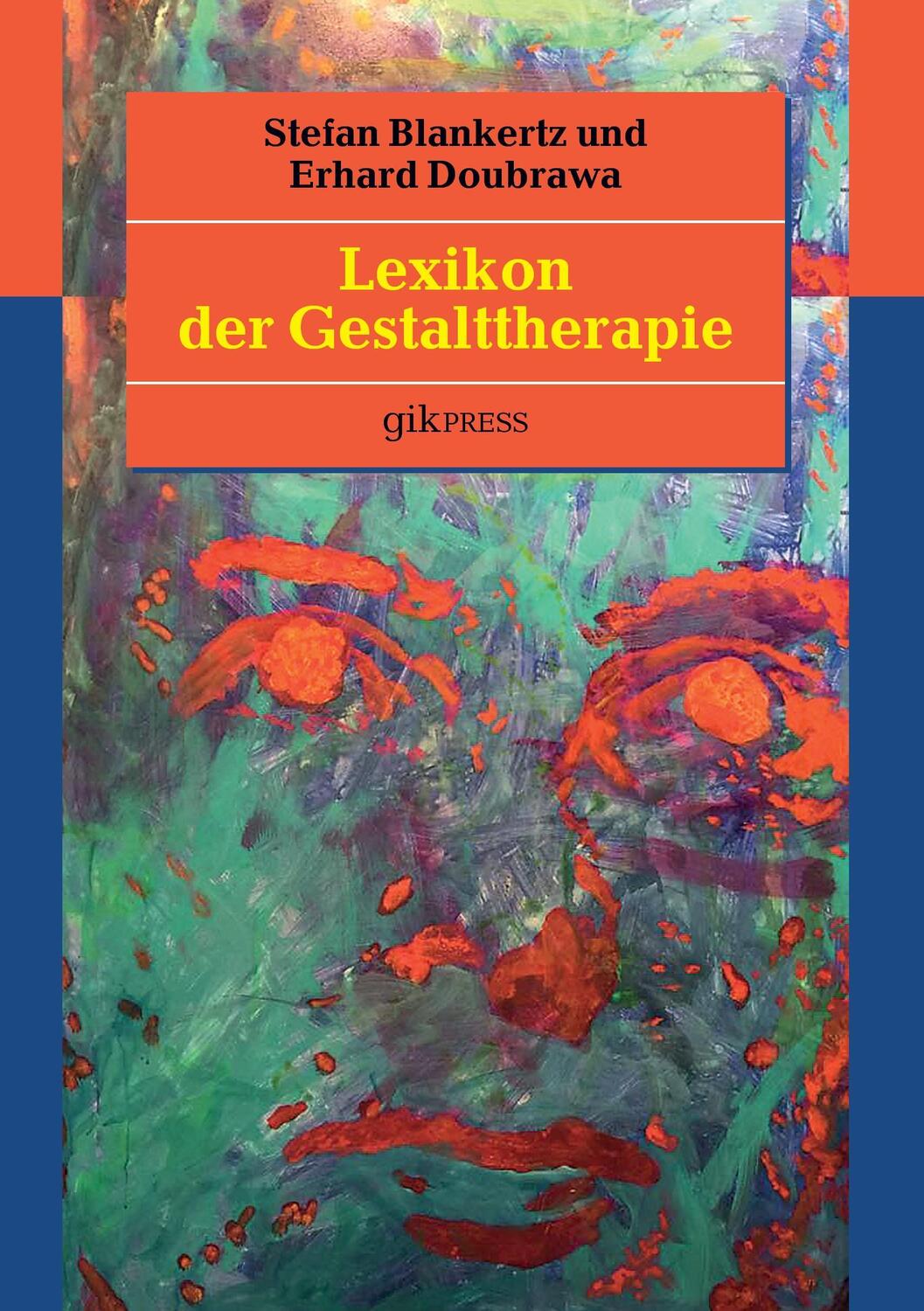 Cover: 9783743162440 | Lexikon der Gestalttherapie | Stefan Blankertz (u. a.) | Taschenbuch