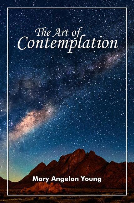 Cover: 9781942493648 | The Art of Contemplation | Mary Angelon Young | Taschenbuch | Englisch