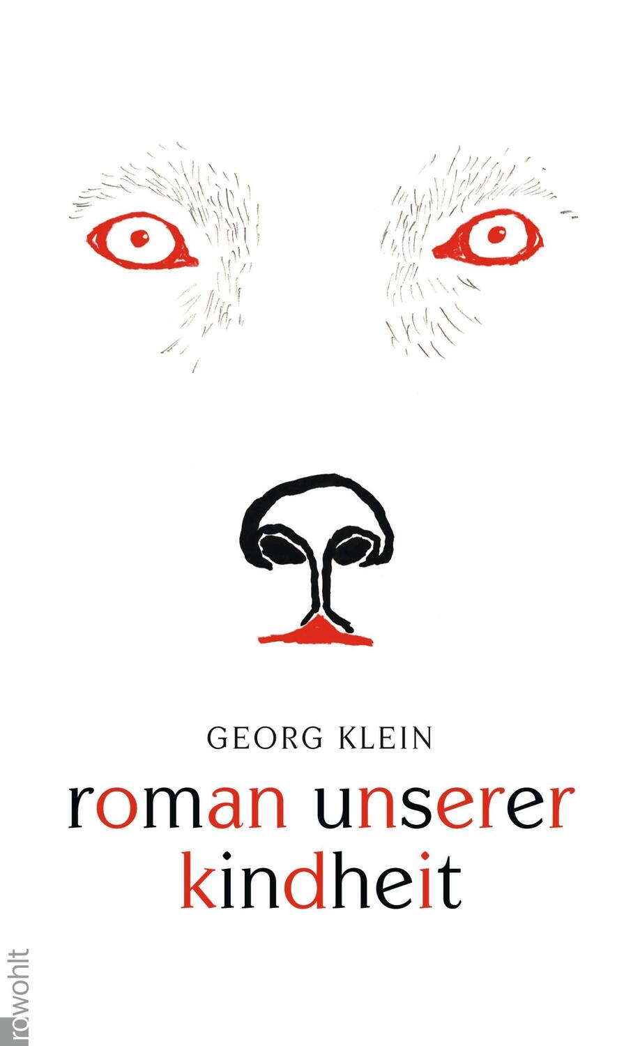 Cover: 9783498035334 | Roman unserer Kindheit | Georg Klein | Buch | 448 S. | Deutsch | 2010