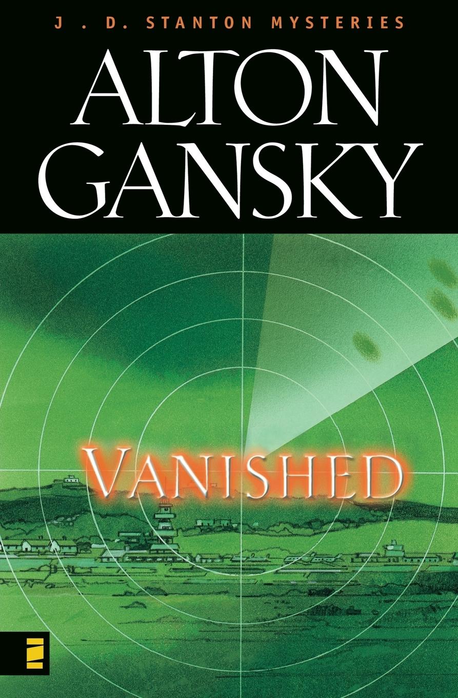 Cover: 9780310220039 | Vanished | Alton L. Gansky | Taschenbuch | Englisch | 1999 | Zondervan