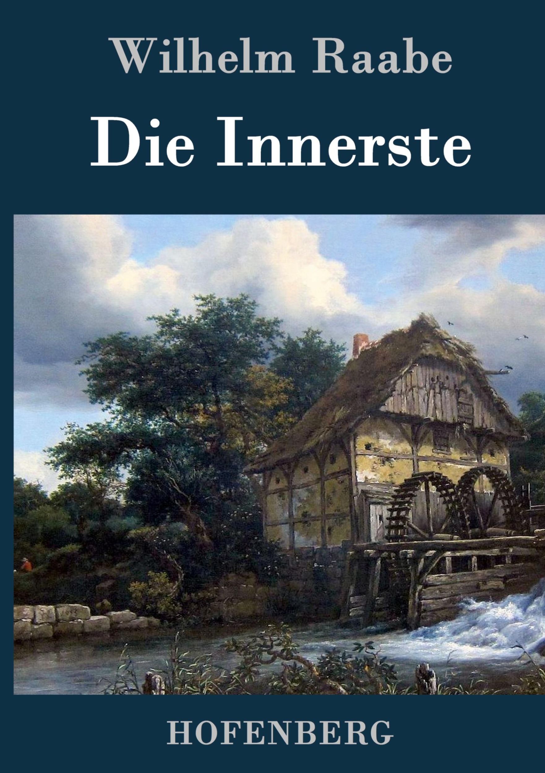 Cover: 9783843043281 | Die Innerste | Wilhelm Raabe | Buch | HC runder Rücken kaschiert