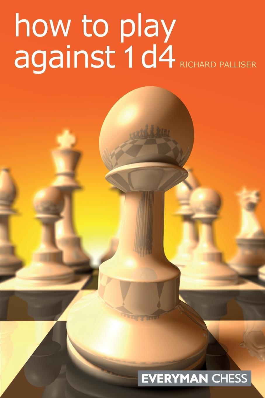 Cover: 9781857446166 | How to Play Against 1d4 | Richard Palliser | Taschenbuch | Paperback