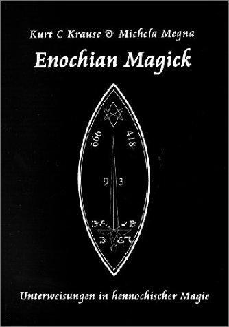 Cover: 9783932928192 | Enochian Magick | Unterweisungen in hennochischer Magie | Taschenbuch