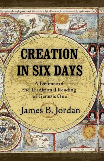 Cover: 9781885767622 | Creation in Six Days | James B. Jordan | Taschenbuch | Paperback
