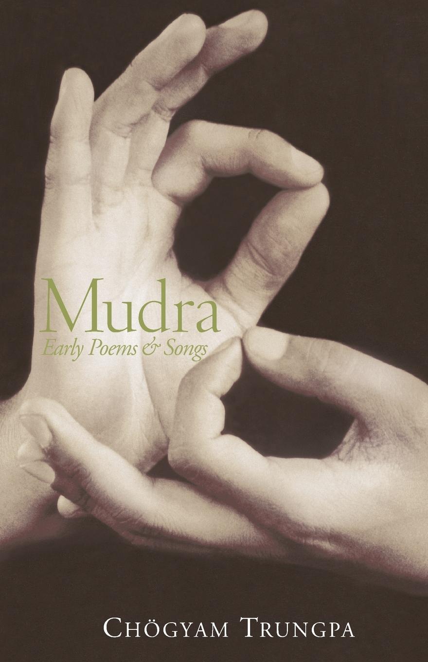 Cover: 9780877730514 | Mudra | Early Songs and Poems | Chogyam Trungpa | Taschenbuch | 2001