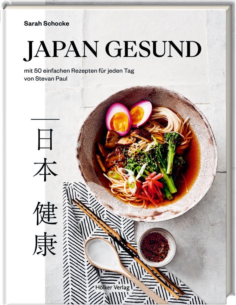 Cover: 9783881172752 | Japan gesund | 50 einfache Rezepte für jeden Tag | Schocke (u. a.)