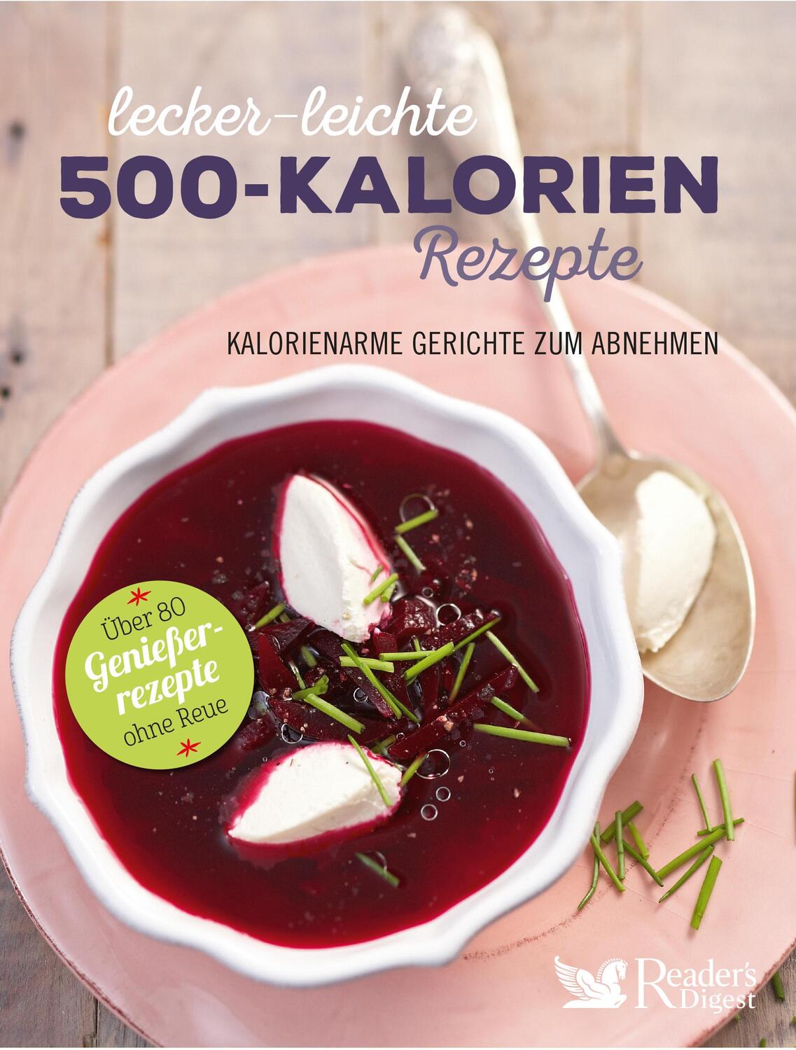 Cover: 9783962110161 | Lecker-leichte 500-Kalorien-Rezepte | Buch | 192 S. | Deutsch | 2018