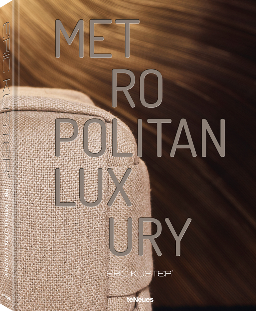 Cover: 9783961712595 | Metropolitan Luxury | Eric Kuster | Buch | 304 S. | Englisch | 2020