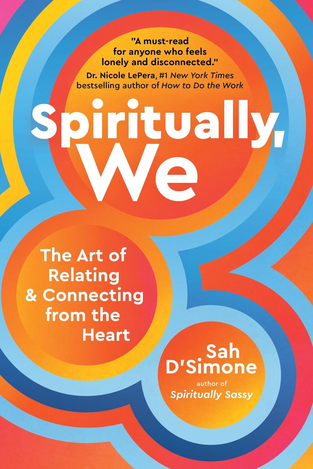 Cover: 9781649630797 | Spiritually, We | The Art of Relating and Connecting from the Heart