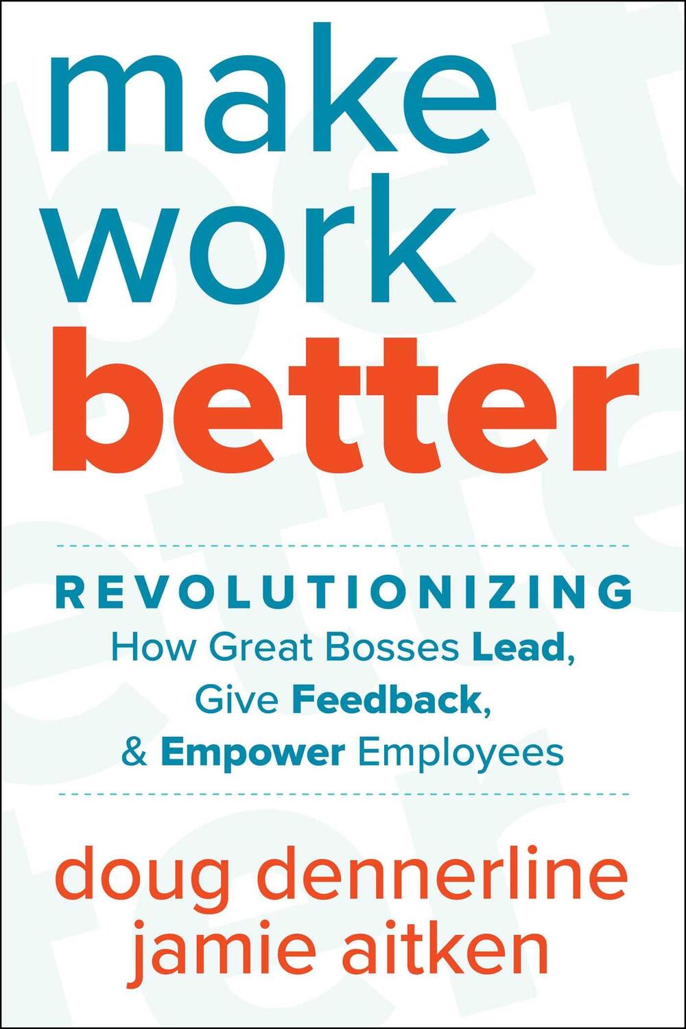 Bild: 9781510774919 | Make Work Better | Doug Dennerline (u. a.) | Buch | Englisch | 2023