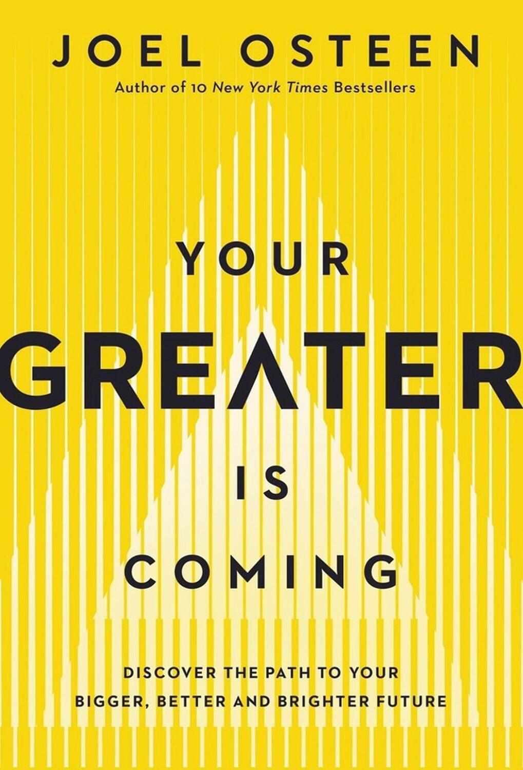 Cover: 9781455534418 | Your Greater Is Coming: Discover the Path to Your Bigger, Better,...