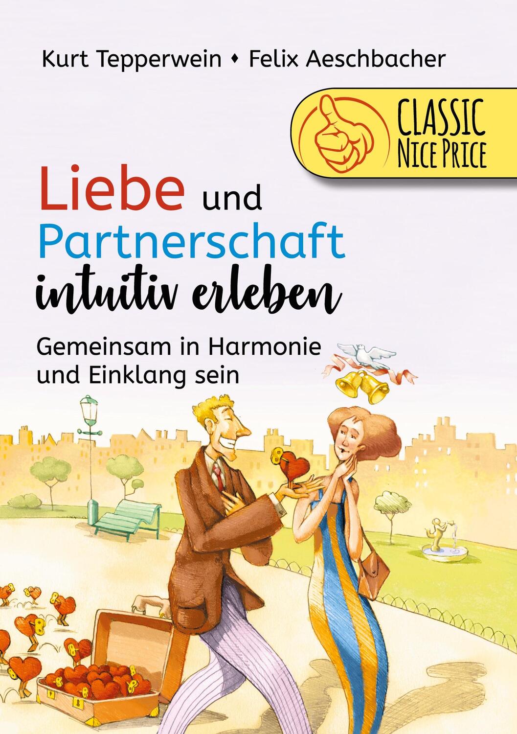 Cover: 9783752672800 | Liebe und Partnerschaft intuitiv erleben | Kurt Tepperwein (u. a.)