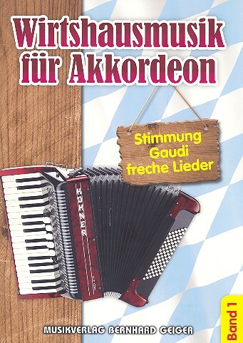 Cover: 4260307720674 | Wirtshausmusik fuer Akkordeon 1 | Buch | Musikverlag Bernhard Geiger