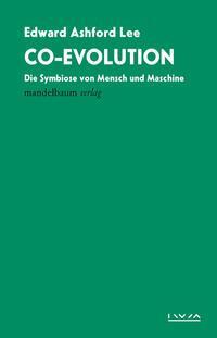 Cover: 9783991360278 | Co-Evolution | Die Symbiose von Mensch und Maschine | Lee | Buch