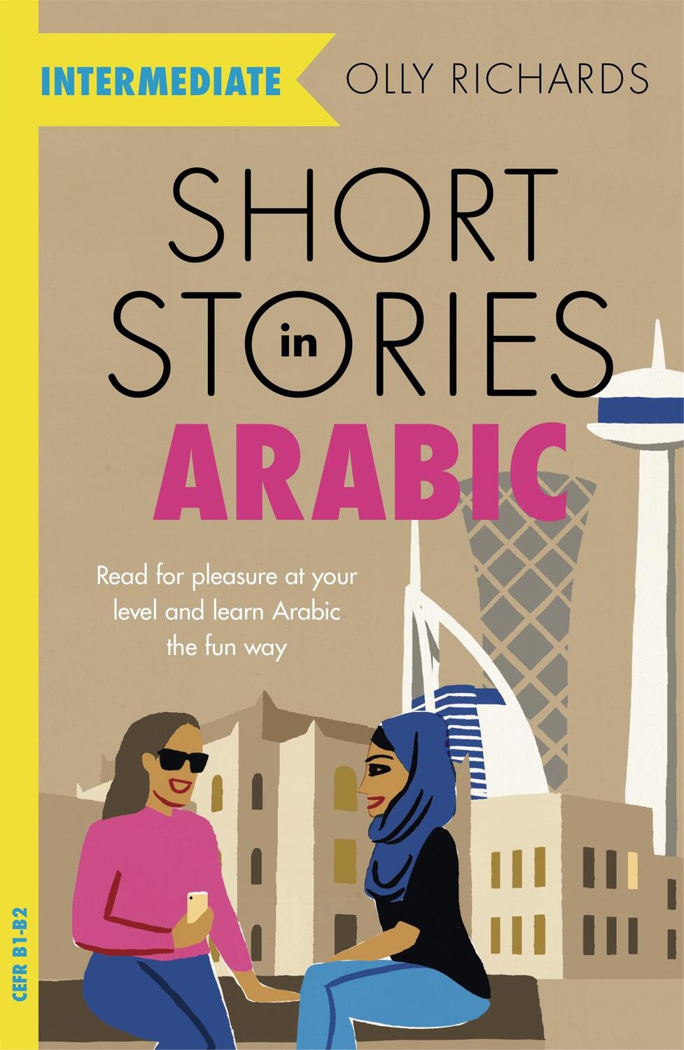 Cover: 9781529302530 | Short Stories in Arabic for Intermediate Learners (MSA) | Richards