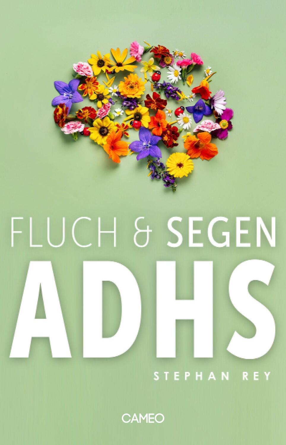Cover: 9783039510306 | Fluch &amp; Segen ADHS | Stephan Rey | Taschenbuch | 200 S. | Deutsch