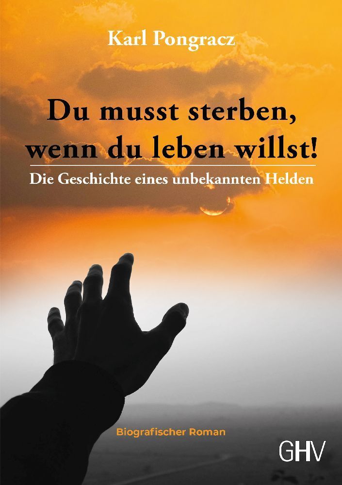 Cover: 9783873368170 | Du musst sterben, wenn du leben willst! | Karl Pongracz | Taschenbuch