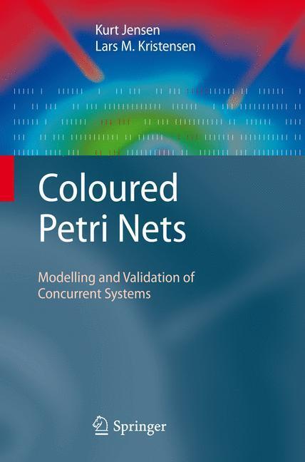 Cover: 9783642002830 | Coloured Petri Nets | Modelling and Validation of Concurrent Systems