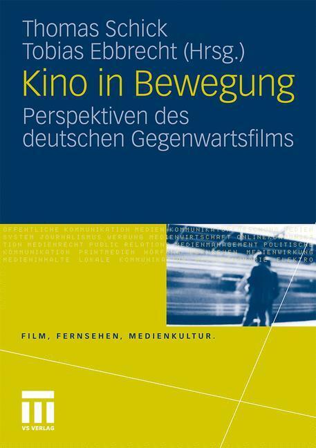 Cover: 9783531174891 | Kino in Bewegung | Perspektiven des deutschen Gegenwartsfilms | Buch