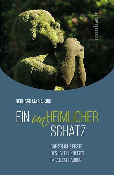 Cover: 9783793051640 | Ein unheimlicher Schatz | Gerhard Maria Kirk | Taschenbuch | 136 S.