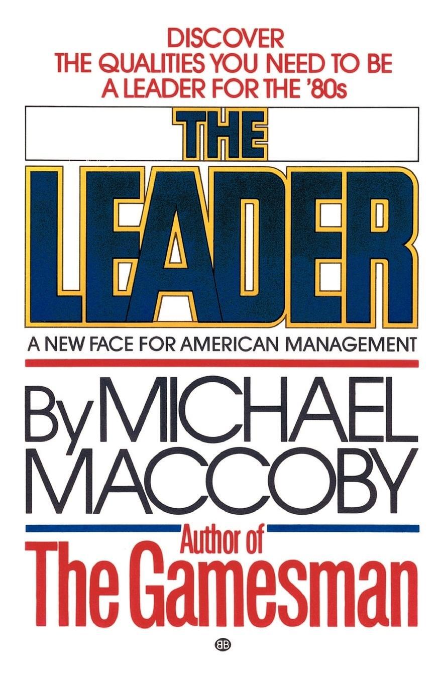 Cover: 9780345308566 | The Leader | A New Face for American Management | Michael Maccoby