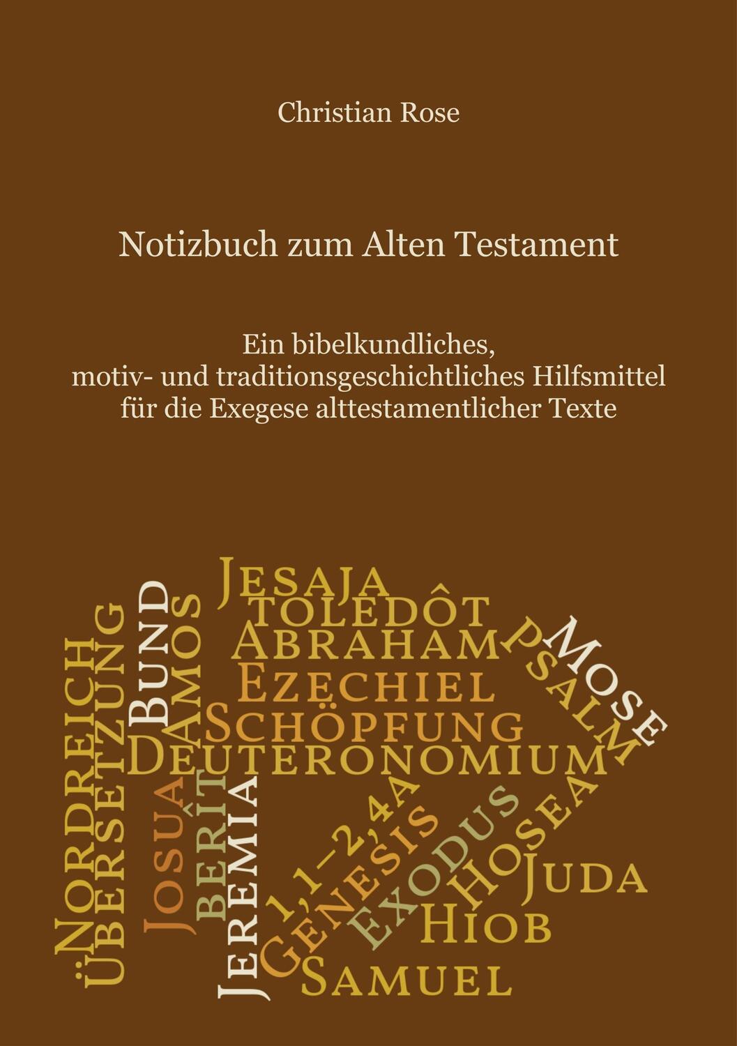 Cover: 9783750432895 | Notizbuch zum Alten Testament | Christian Rose | Taschenbuch