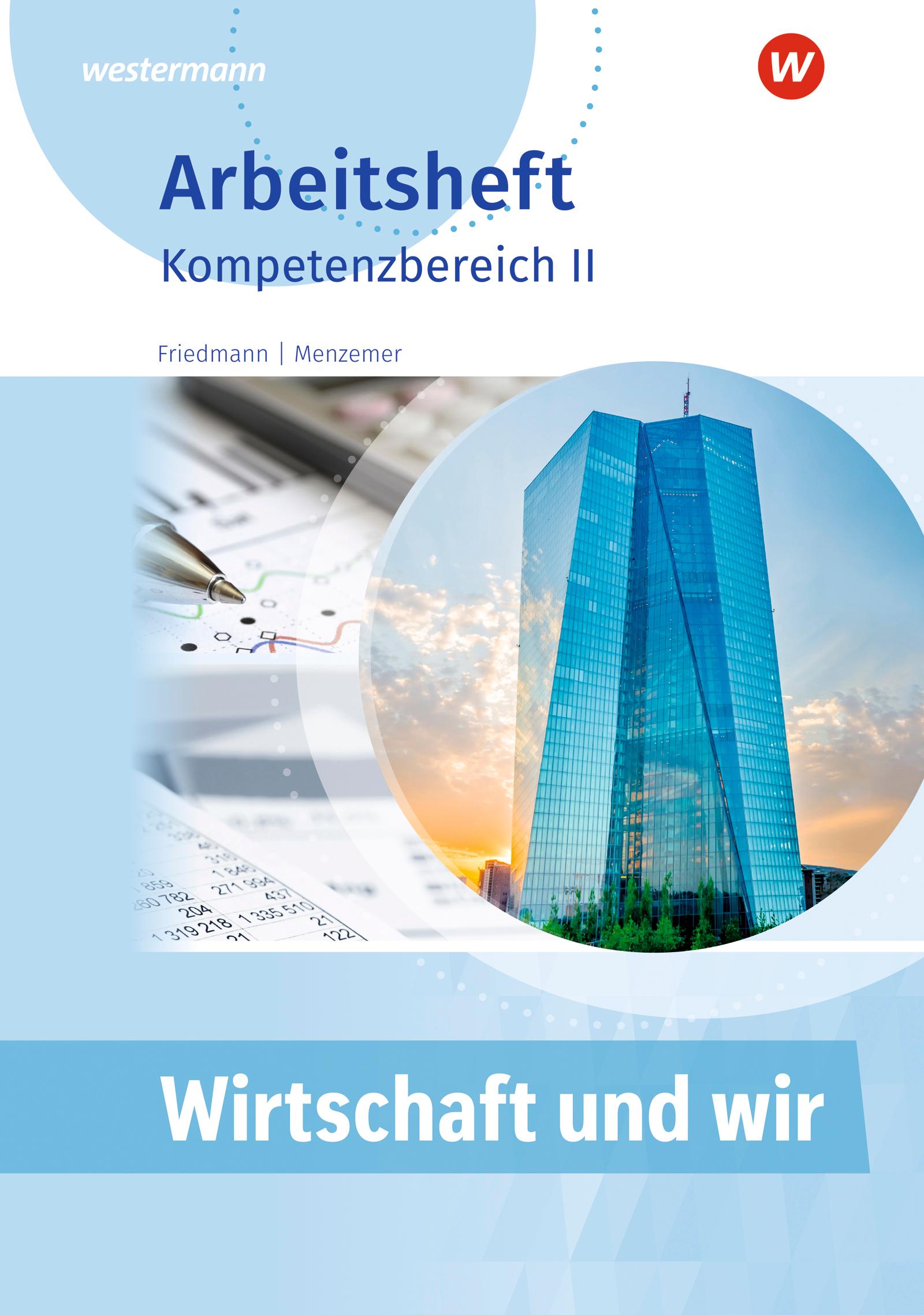 Cover: 9783427081982 | Wirtschaft und WIR. Kompetenzbereich II. Arbeitsheft | Broschüre