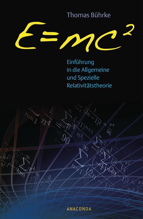 Cover: 9783730603055 | E=mc2 - Einführung in die allgemeine und spezielle Relativitätstheorie