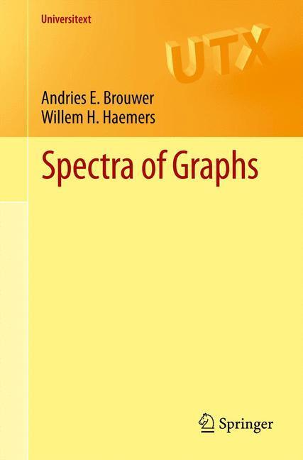 Cover: 9781461419389 | Spectra of Graphs | Willem H. Haemers (u. a.) | Buch | Universitext