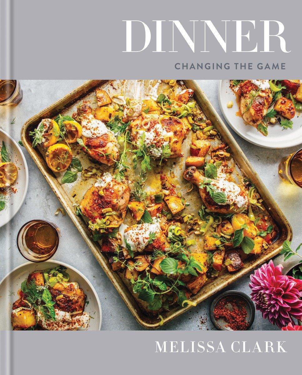 Cover: 9780553448238 | Dinner: Changing the Game: A Cookbook | Melissa Clark | Buch | 2017