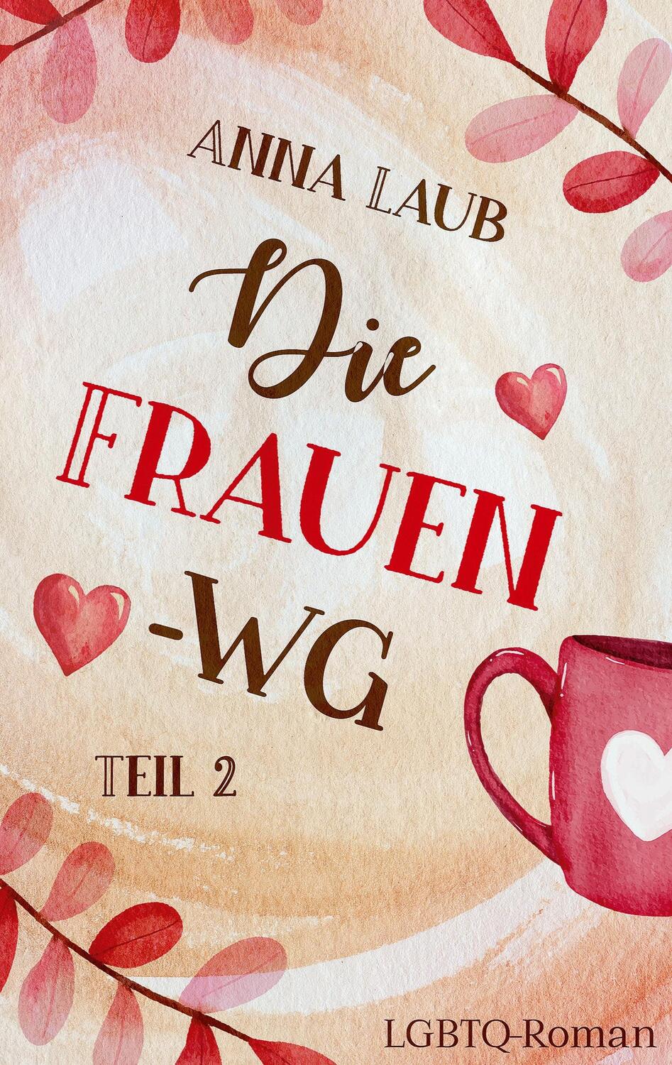 Cover: 9783756874187 | Die Frauen-WG | Teil 2 | Anna Laub | Taschenbuch | Die Frauen-WG
