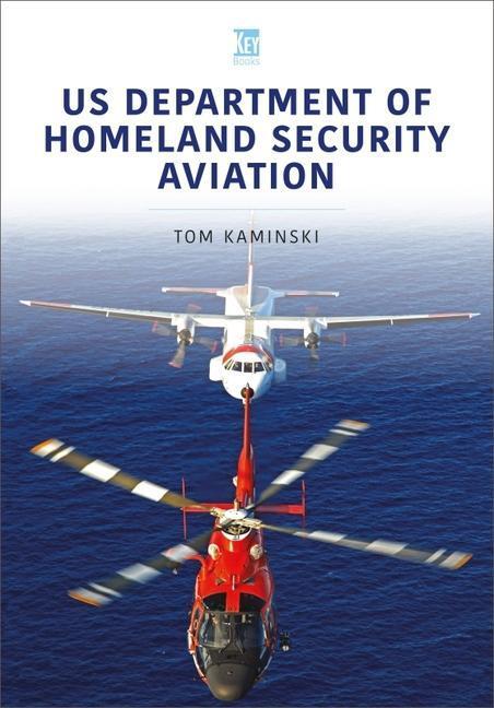 Cover: 9781913870607 | Us Department of Homeland Security Aviation | Tom Kaminski | Buch