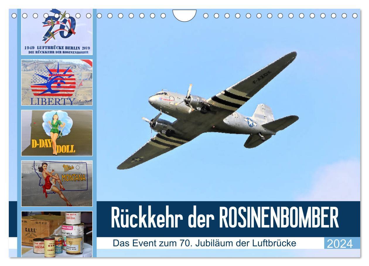 Cover: 9783675879256 | Rückkehr der Rosinenbomber (Wandkalender 2024 DIN A4 quer),...