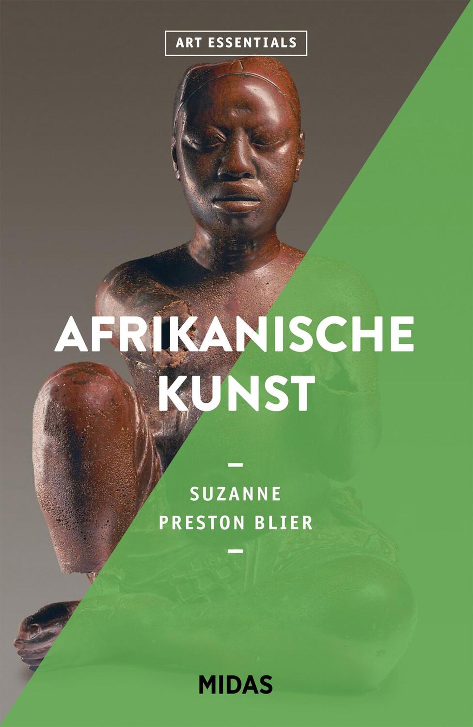 Cover: 9783038762478 | Afrikanische Kunst (Art Essentials) | Suzanne Preston Blier | Buch