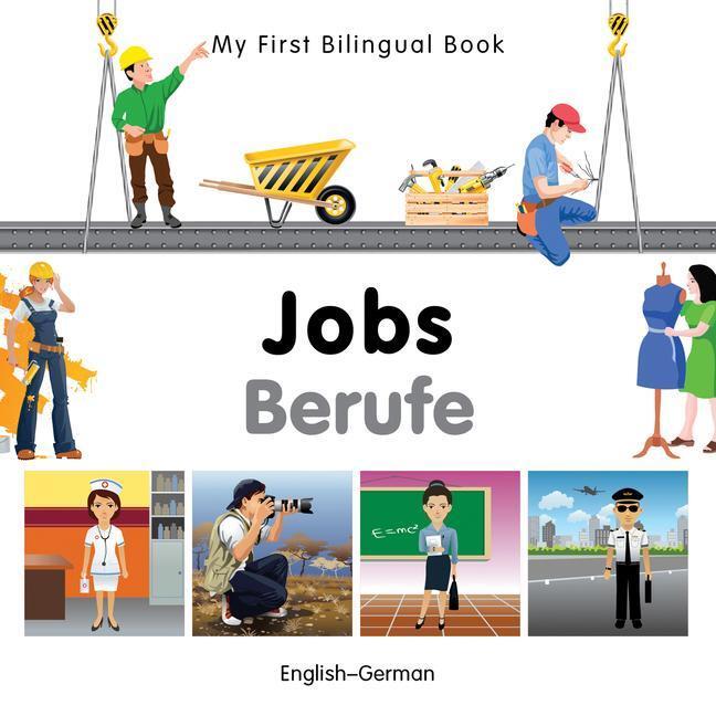 Cover: 9781840597059 | My First Bilingual Book-Jobs (English-German) | Milet Publishing