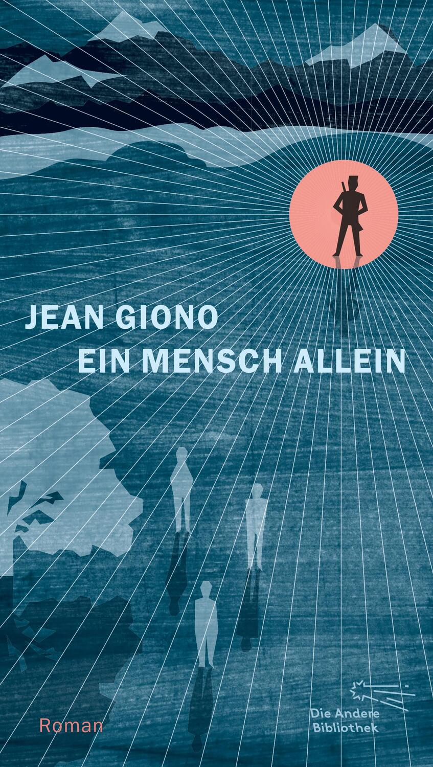 Cover: 9783847704089 | Ein Mensch allein | Roman | Jean Giono | Buch | Die Andere Bibliothek