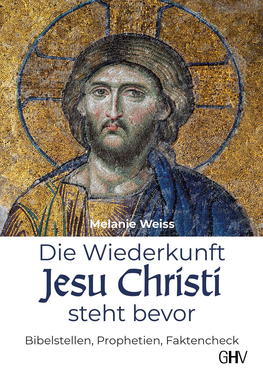 Cover: 9783873367258 | Die Wiederkunft Jesu Christi steht bevor | Melanie Weiss | Taschenbuch