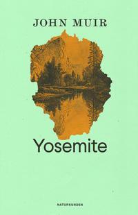 Cover: 9783957578778 | Yosemite | John Muir | Buch | Naturkunden | Deutsch | 2021
