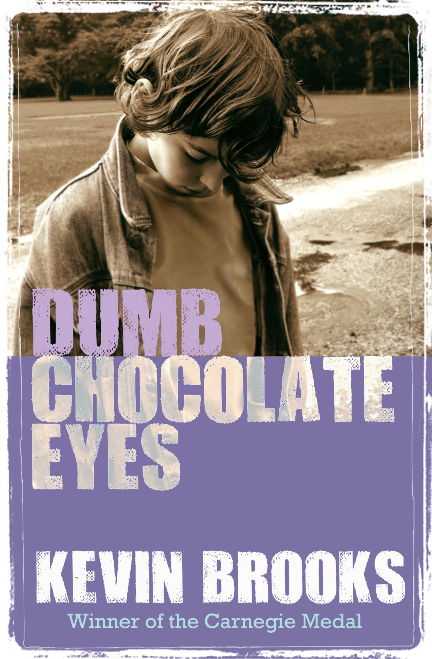 Cover: 9781781124512 | Dumb Chocolate Eyes | Kevin Brooks | Taschenbuch | Englisch | 2015