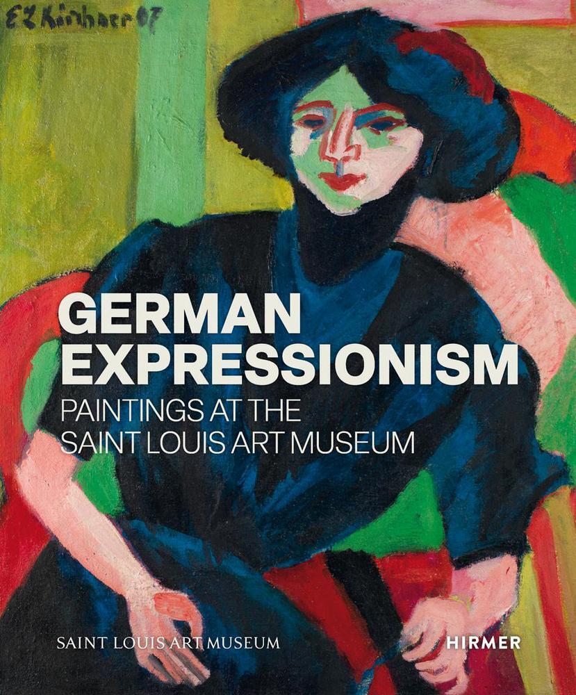 Cover: 9783777442563 | German Expressionism | Paintings at the Saint Louis Art Museum | Buch