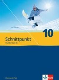 Cover: 9783127426014 | Schnittpunkt Mathematik. Neubearbeitung. Schülerbuch 10. Schuljahr....