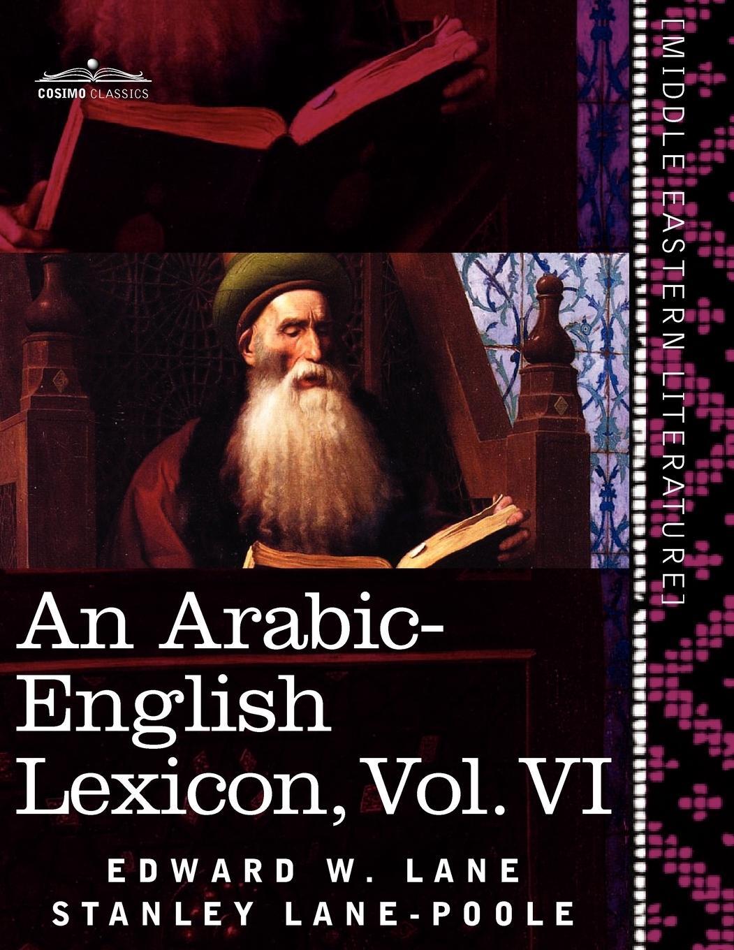 Cover: 9781616404765 | An Arabic-English Lexicon (in Eight Volumes), Vol. VI | Lane (u. a.)